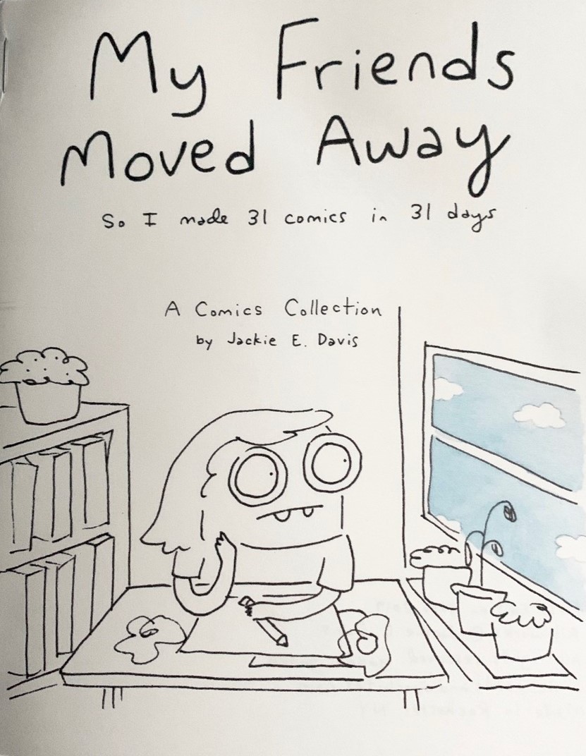 My Friends Moved Away: So I Made 31 Comics in 31 Days