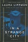 In a Strange City by Laura Lippman