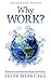 Why Work?: Economics and Wo...