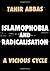 Islamophobia and Radicalisation: A Vicious Cycle