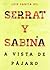 Serrat & Sabina: A vista de pájaro