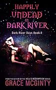 Happily Undead in Dark River (Dark River Days, #2)