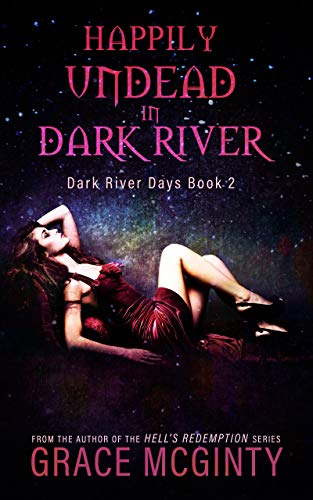 Happily Undead in Dark River (Dark River Days, #2)