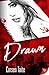 Drawn