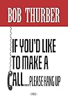 If You'd Like to Make a Call, Please Hang Up: Stories If You'd Like to Make a Call, Please Hang Up: Stories