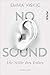 No Sound - Die Stille des Todes (Caleb Zelic, #1)