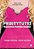 Prostytutki. Tajemnice płatnej miłości