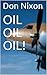 OIL, OIL, OIL!