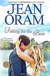 Falling for the Boss by Jean Oram Falling for the Boss by Jean Oram
