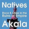 Natives: Race and...