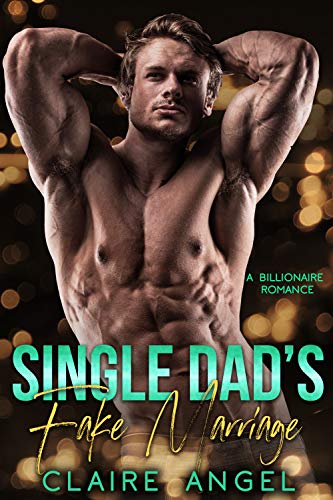 Single Dad's Fake Marriage (Kindle Edition)