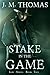 Stake in the Game