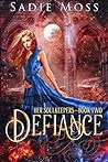 Defiance by Sadie Moss