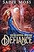 Defiance by Sadie Moss