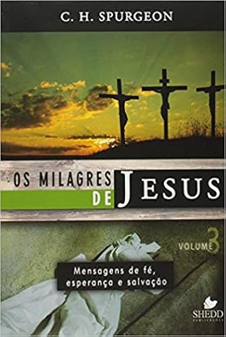 Os Milagres de Jesus: Volume 3