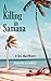 A Killing in Samana by Richard Schwindt