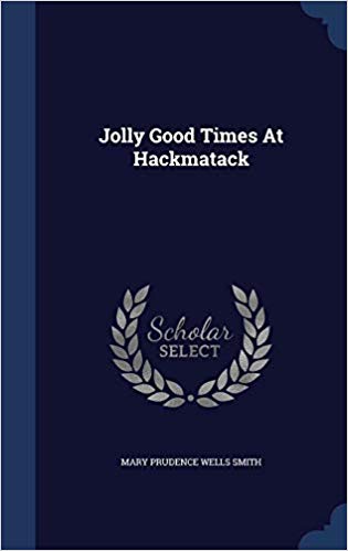 Jolly Good Times At Hackmatack