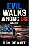 Evil Walks Among US (The SO...