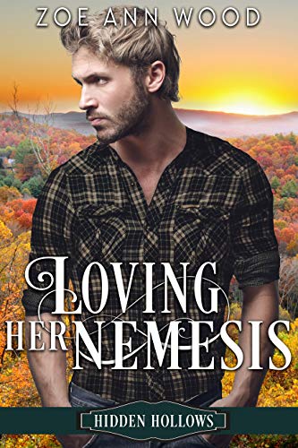 Loving Her Nemesis (Hidden Hollows #6)
