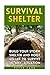 Survival Shelter: Build You...