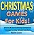 Fun Christmas Games for Kid...