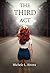 The Third Act by Michele L. Rivera