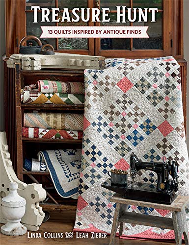 Treasure Hunt: 13 Quilts Inspired by Antique Finds (Kindle Edition)