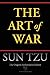 The Art of War by Sun Tzu The Art of War by Sun Tzu