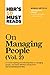 HBR's 10 Must Reads on Managing People, Vol. 2 (with bonus article “The Feedback Fallacy” by Marcus Buckingham and Ashley Goodall)