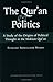 The Qur'an and Politics: A Study of the Origins of Political Thought in the Makkan Quran