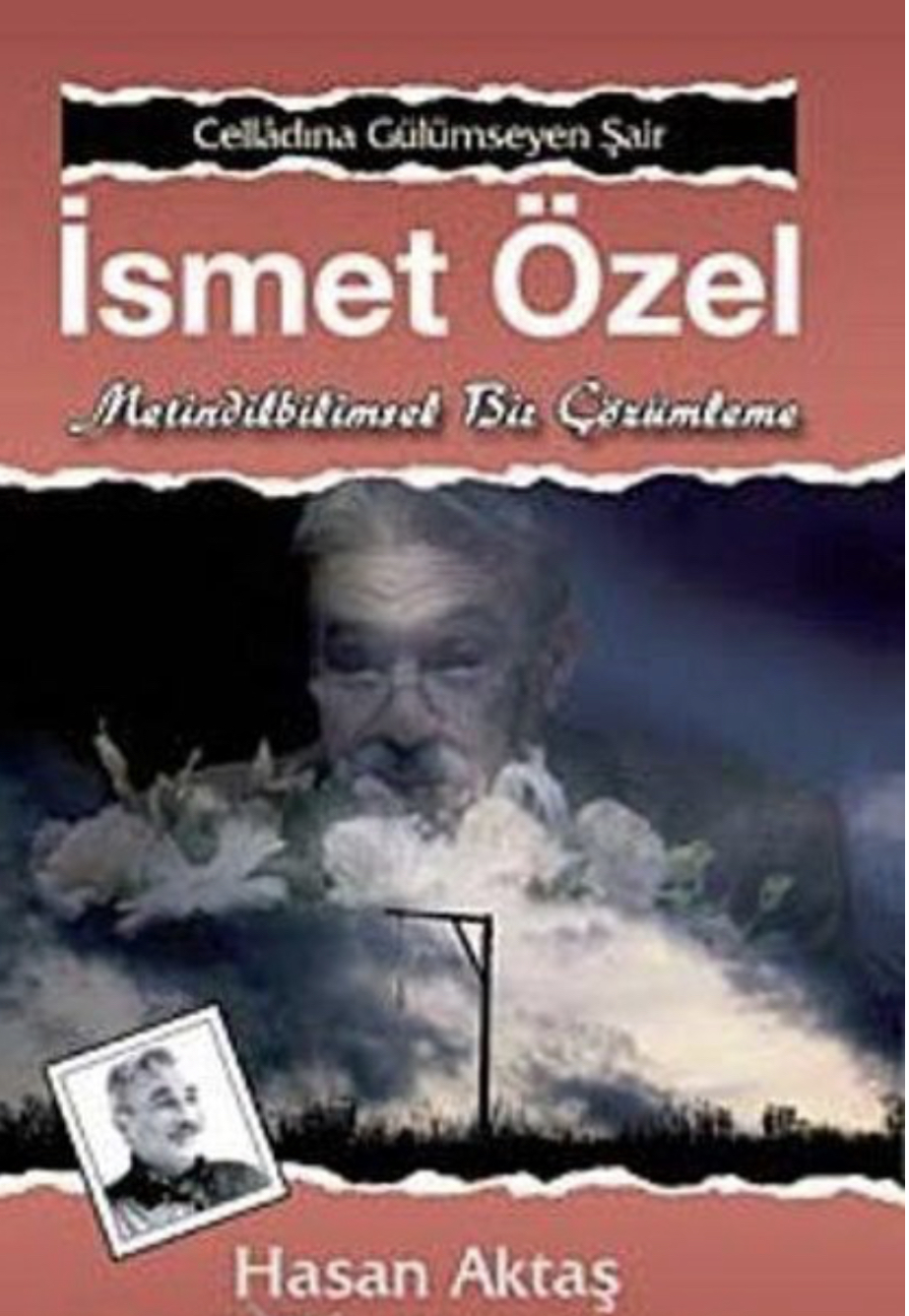 Celladına Gülümseyen Şair İsmet Özel Metindilbilimsel Bir Çözümleme