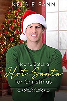 How to Catch a Hot Santa for Christmas (How To #3)