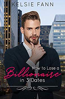 How to Lose a Billionaire in 3 Dates (How To #1)