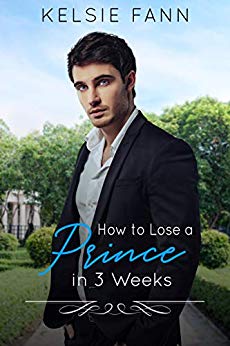 How to Lose a Prince in 3 Weeks (How To #2)