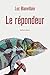 Le Répondeur (MADE IN EUROPE) (French Edition)