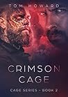 Crimson Cage: Cag...