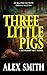 Three Little Pigs (DCI Kett...