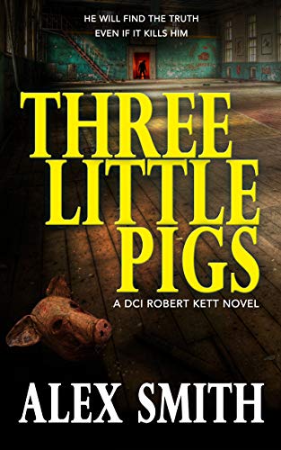 Three Little Pigs (DCI Kett #3)