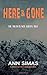 Here and Gone (Fossil, Colorado Books)