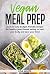 Vegan Meal Prep: Quick & Ta...