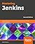 Mastering Jenkins: Unleash ...