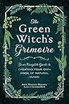 The Green Witch's Grimoire by Arin Murphy-Hiscock