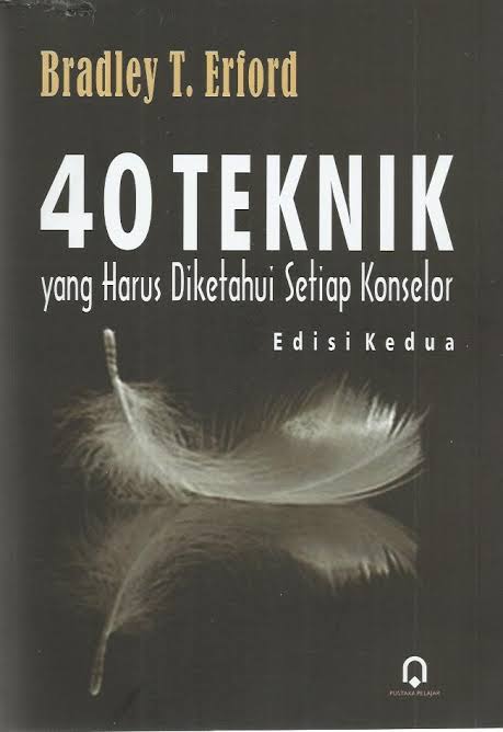 40 Teknik yang Harus Diketahui Setiap Konselor