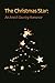 The Christmas Star: An Amis...