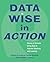 Data Wise in Action: Storie...