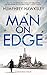 Man on Edge by Humphrey Hawksley