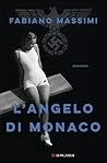 L'angelo di Monaco by Fabiano Massimi