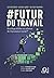 #Futur du Travail: Privilèg...