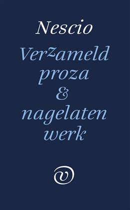 Verzameld proza & nagelaten werk