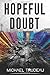 Hopeful Doubt